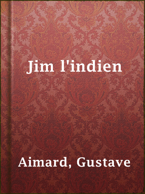 Title details for Jim l'indien by Gustave Aimard - Available